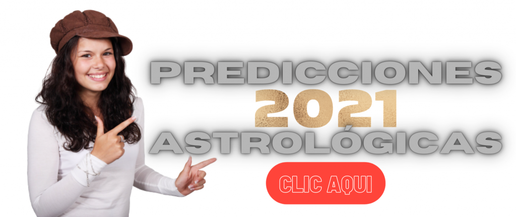 PREDICCIONES ASTROLOGICAS 2021