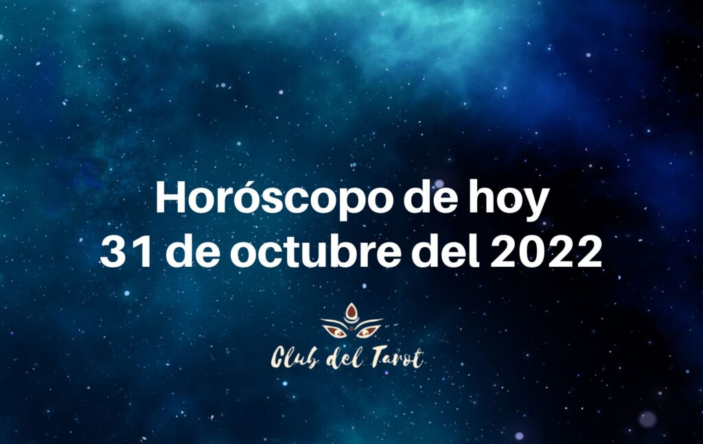Horoscopo 31 de octubre del 2022 Códigos Sagrados